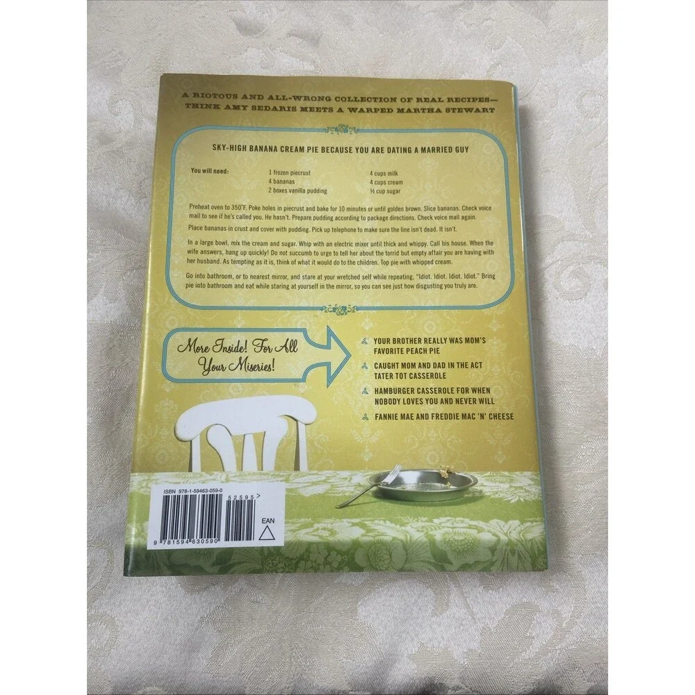 Eat Your Feelings : Recipes for Self-Loathing by Heather Whaley (2009,...